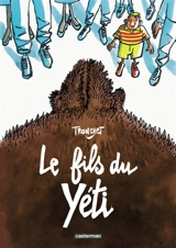 Le fils du yéti - Didier Tronchet