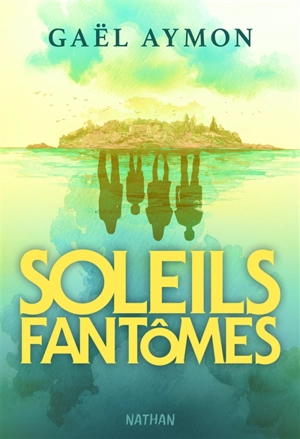 Soleils fantômes - Gaël Aymon