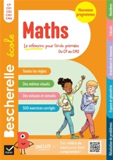 Bescherelle école maths : du CP au CM2 : nouveaux programmes - Bénédicte Idiard