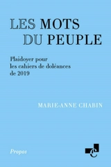 Les mots du peuple : plaidoyer pour les cahiers de doléances de 2019 - Marie-Anne Chabin