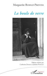 La boule de verre - Marguerite Burnat-Provins