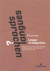 Langues ?. Vol. 1. Langue et intégration : requérant d'asile, bénévoles et institutions en Suisse romande : positionnements de la communauté asile. Sprachen ?. Vol. 1. Langue et intégration : requérant d'asile, bénévoles et institutions en Suisse rom - Anne-Christel Zeiter