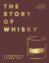 The Story of Whisky - Maclean, Charles