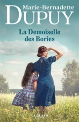 La saga des Bories. Vol. 2. La demoiselle des Bories - Marie-Bernadette Dupuy
