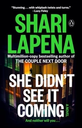 She Didn't See It Coming - Shari Lapena