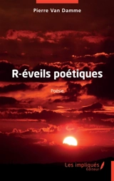 R-éveils poétiques - Pierre Van Damme