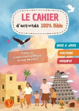 Le cahier d'activités 100% Bible - Ketleen Louis-Jean