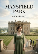 Mansfield Park : by Jane Austen - Austen, Jane