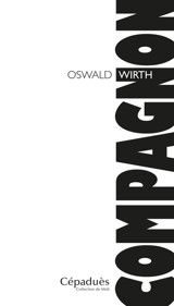 Le compagnon - Oswald Wirth