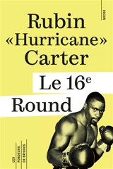 Le 16e round - Rubin Carter