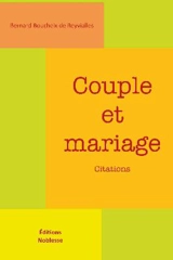 Couple et mariage : citations - Bernard Boucheix
