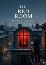 The Red Room : by August Strindberg - August Strindberg