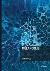 Mélancolie - Zohra Nagi