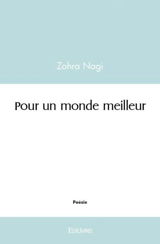 Pour un monde meilleur - Zohra Nagi
