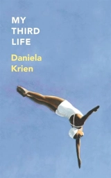 My Third Life - Daniela Krien