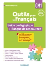 Outils pour le français CM1, cycle 3 : guide pédagogique + banque de ressources : démarche explicite, conforme aux programmes - Sylvie Bordron