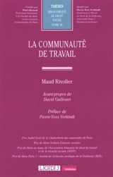 La communauté de travail - Maud Rivolier