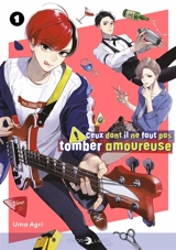 Ceux dont il ne faut pas tomber amoureuse. Vol. 1 - Agri Uma
