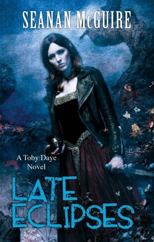 Late Eclipses Vol. 4 - Seanan McGuire