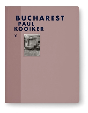 Bucharest - Paul Kooiker