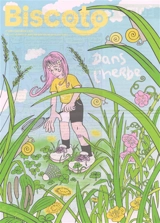 Biscoto : le journal comme pour les grands, en plus marrant !, n° 149. Dans l'herbe