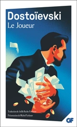 Le joueur - Fédor Dostoievski