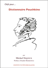 Dictionnaire Pouchkine - Michel Niqueux