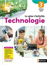 Technologie 3e : le cahier d'activités : nouveau programme 2024