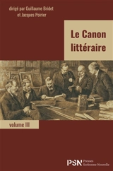 Le canon littéraire. Vol. 3. Le cas de la littérature française
