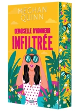 Demoiselle d'honneur infiltrée - Meghan Quinn