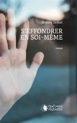 S'effondrer en soi-même - Jérémy Semet