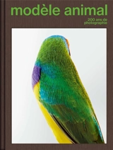 Modèle animal, 200 ans de photographie - Vincent Lavoie
