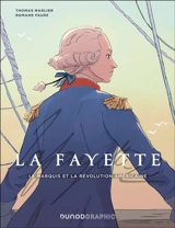 La Fayette : le marquis et la révolution américaine - Thomas Marlier