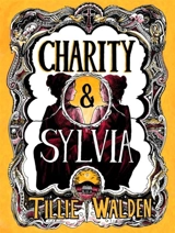 Charity and Sylvia - Tillie Walden