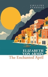 The Collins Classics - Elizabeth Von Arnim