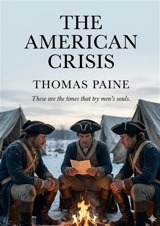 The American Crisis : by Thomas Paine - Paine, Thomas