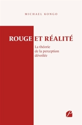 Rouge et réalité : La théorie de la perception dévoilée - Kongo, Michael