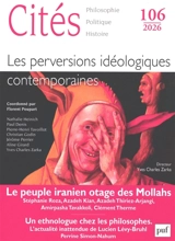 Cités, n° 106. Les perversions idéologiques contemporaines
