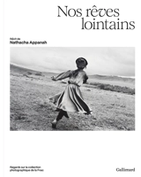 Nos rêves lointains : regards sur la collection photographique de la Fnac - Rencontres internationales de la photographie (57 ; 2026 ; Arles, Bouches-du-Rhône)