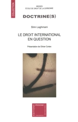 Le droit international en question - Slim Laghmani