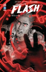 Absolute Flash. Vol. 2. L'oeil du cyclone - Jeff Lemire