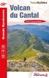 Volcan du Cantal : GR 400, GR 4, GR pays : plus de 20 jours de randonnée