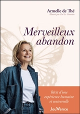 Merveilleux abandon - Armelle de Thé