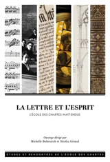 La lettre et l'esprit : l'Ecole des chartes inattendue