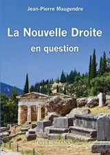 La Nouvelle Droite en question - Jean-Pierre Maugendre