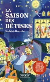La saison des bêtises - Mathilde Henzelin