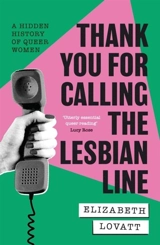 Thank You For Calling the Lesbian Line - Lovatt, Elizabeth