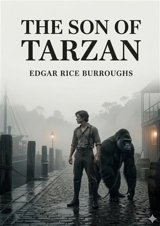 The Son of Tarzan : by Edgar Rice Burroughs - Edgar Rice Burroughs