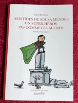 Aristides de Sousa Mendes, un super-héros pas comme les autres Vol. 2 - Isabel Barradas