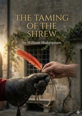 The Taming of the Shrew : by William Shakespeare - William Shakespeare